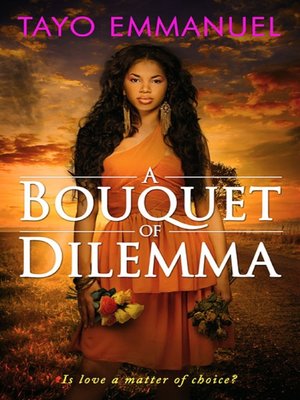 cover image of A Bouquet of Dilemma